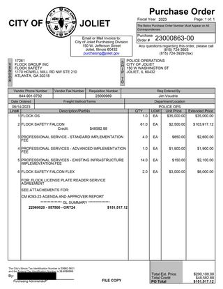A PO from Joliet to Flock Safety showing the purchase of:
FlockOS subscription for one year: $35,000
61 Flock Falcon cameras: $103,917.12 (with a credit of $48,582.88)
Implementation fees for 19 new cameras: $6,600
2 Falcon Flex cameras: $6,000

Total: $200,100
Credit: $48,582.88
PO Total: $151,517.12